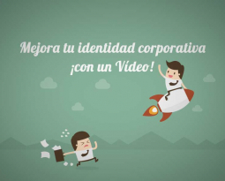 Descubre cómo un vídeo mejora tu identidad corporativa y te diferencia de tu competencia